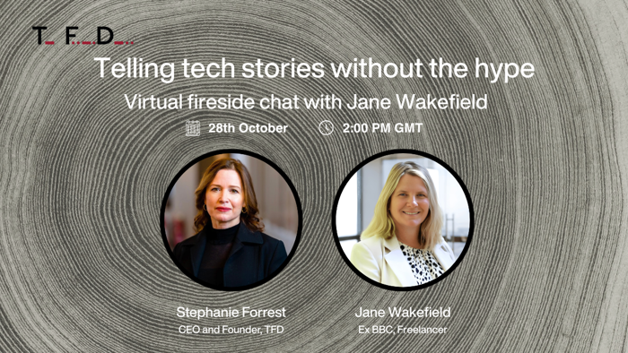 Exclusive Event: Telling tech stories without the hype