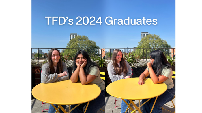 POV: You just started the TFD grad scheme