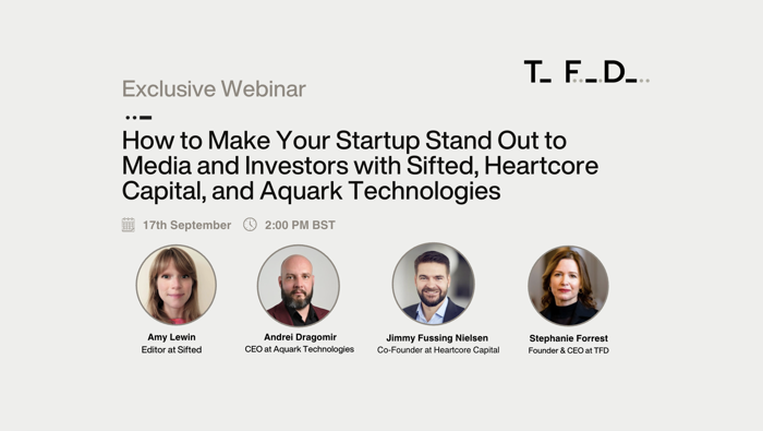 Exclusive Event: How to Make Your Startup Stand Out to Media and Investors 
